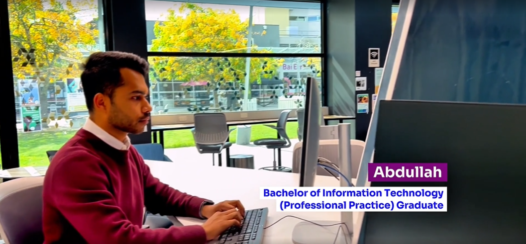 Abdullah: Bachelor of Information Technology (Professional Practice) Graduate