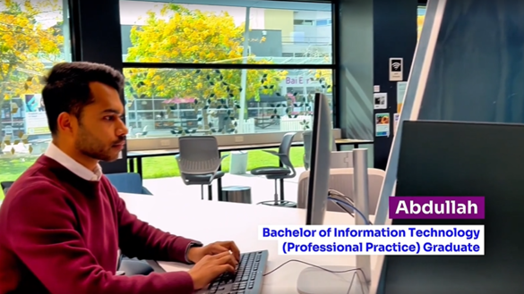 Abdullah: Bachelor of Information Technology (Professional Practice) Graduate